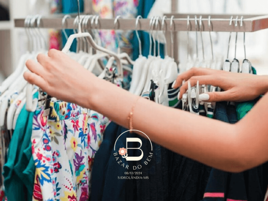 1° Bazar do Bem em Sidrolândia traz roupas novas e seminovas, marcas famosas e descontos de até 90%