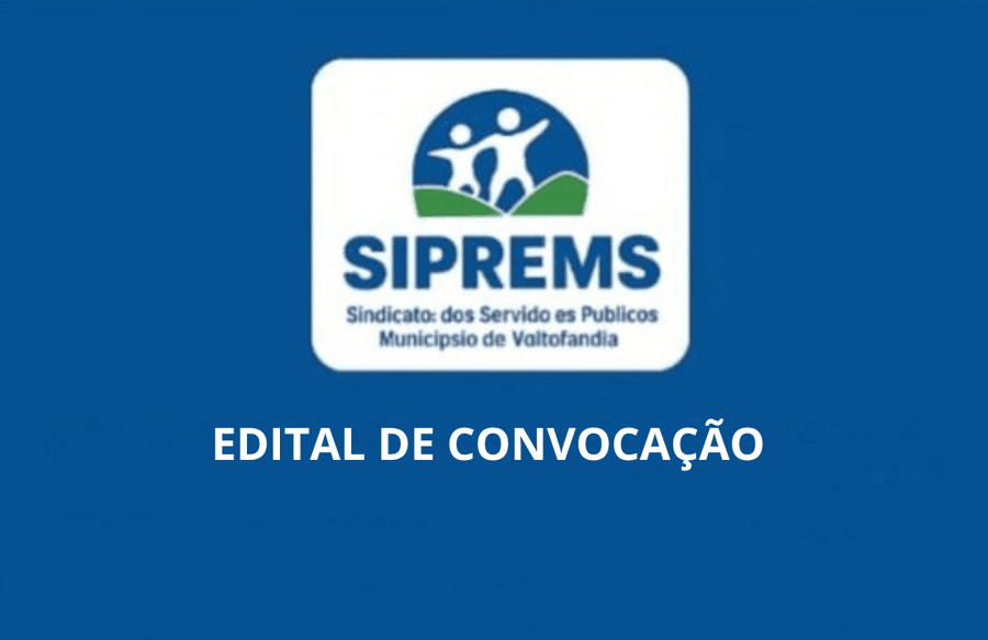 Edital de convocação: SIPREMS convida para eleição da diretoria executiva do sindicato