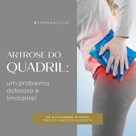 Editorial: Artrose do quadril, um problema doloroso e limitante, por Alexandre Alonso